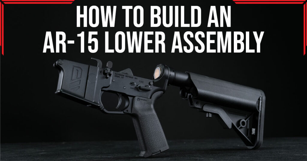 How to Build Lower Assembly